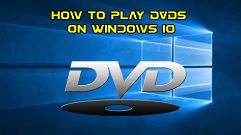 How to Play a DVD on Windows 10 and 11 [Free .